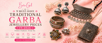 9 Must-Have Traditional Garba Jewellery Pieces in 2026
